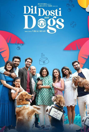 Dil Dosti Aur Dogs 2025 Hindi – – Movie Poster