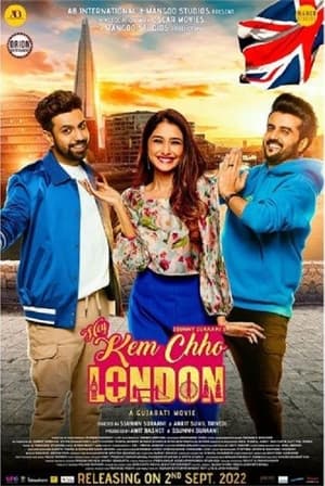 Hey Kem Chho London 2022 Hindi (HQ Dubbed) Movie – Movie Poster