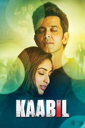 Kaabil 2017 Hindi Dual Audio Movie Poster