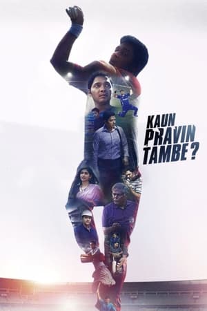 Kaun Pravin Tambe? 2022 Hindi Movie – Movie Poster