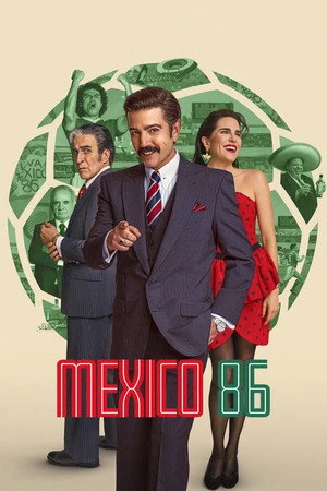 Mexico 86 2026 Hindi - Spanish Audio Movie Poster