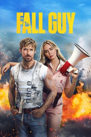 The Fall Guy 2024 Hindi - English Dual Audio Movie Poster