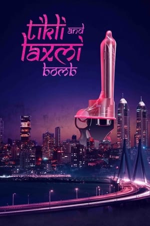 Tikli and Laxmi Bomb 2017 Movie (Netflix) - [400MB] Movie Poster