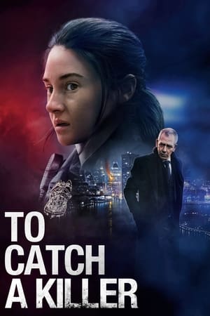 To Catch a Killer (2023) Hindi Dual Audio – Movie Poster