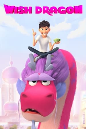 Wish Dragon (2021) Hindi Dual Audio [1GB] Movie Poster